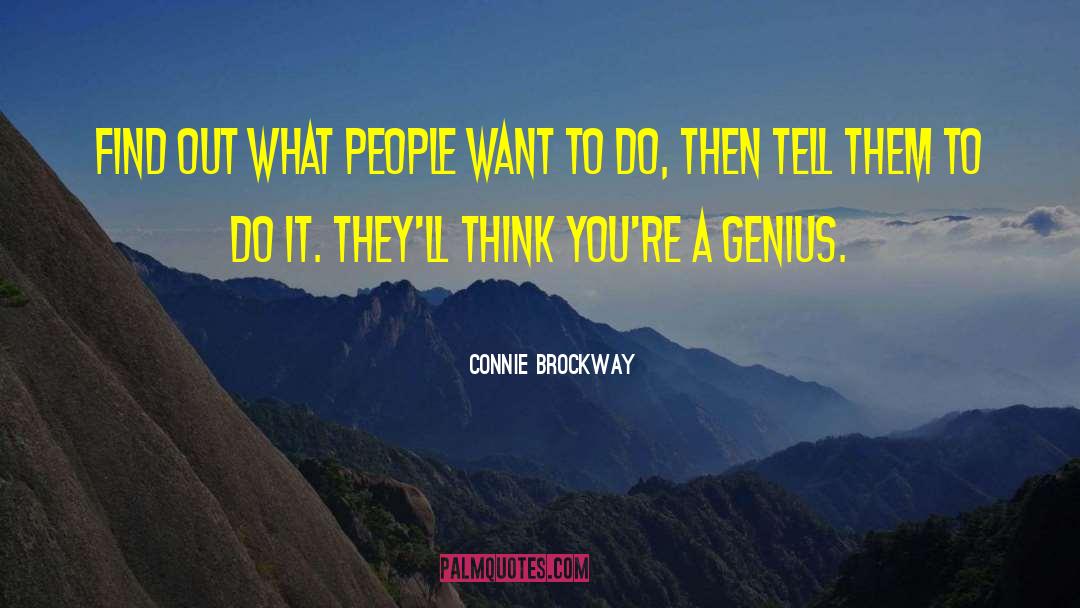 Connie Brockway Quotes: Find out what people want