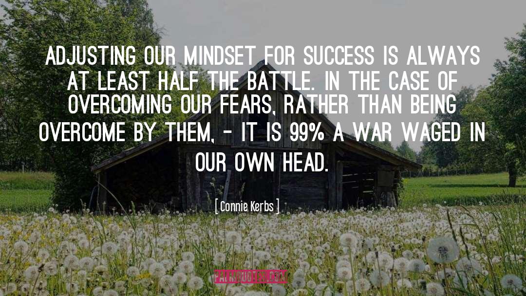 Connie Kerbs Quotes: Adjusting our mindset for success