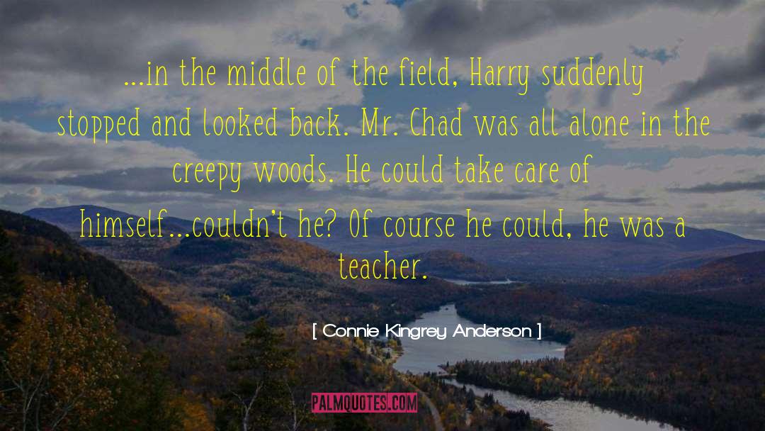 Connie Kingrey Anderson Quotes: ...in the middle of the