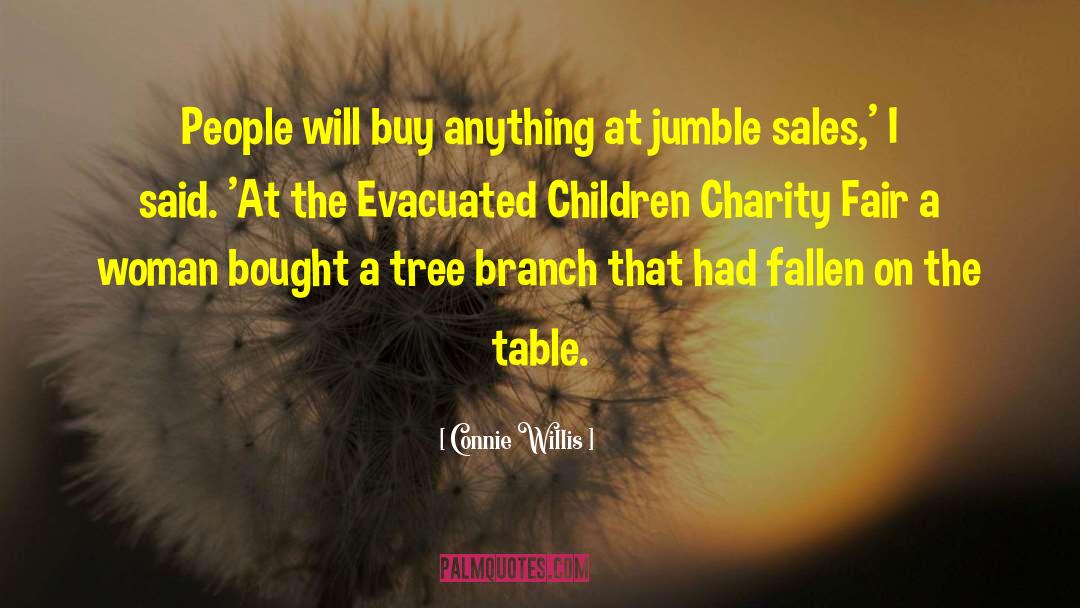 Connie Willis Quotes: People will buy anything at