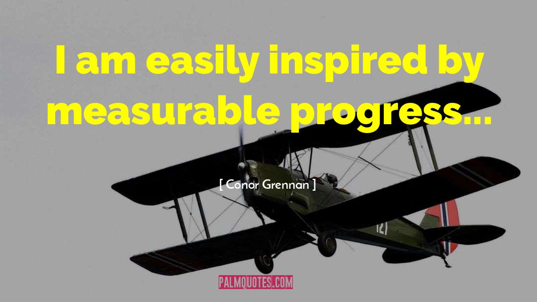 Conor Grennan Quotes: I am easily inspired by