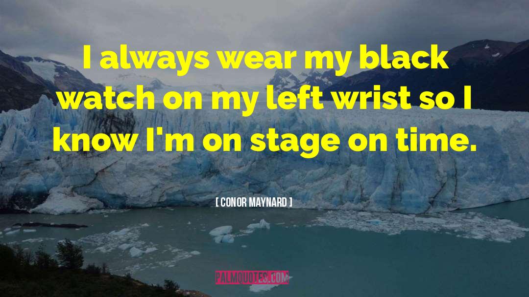 Conor Maynard Quotes: I always wear my black