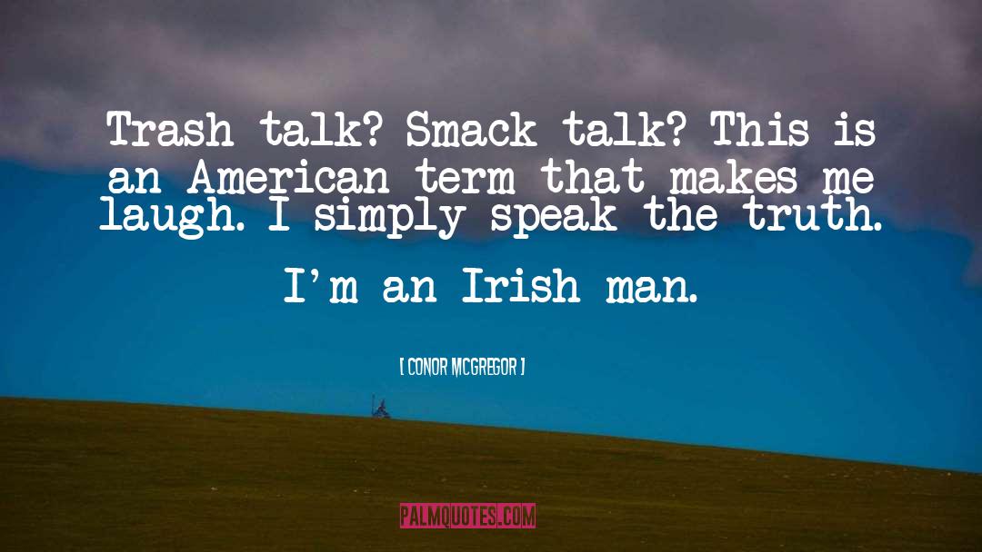 Conor McGregor Quotes: Trash talk? Smack talk? This
