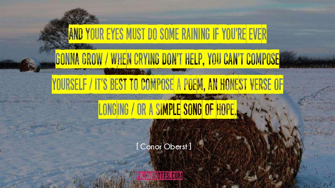 Conor Oberst Quotes: And your eyes must do