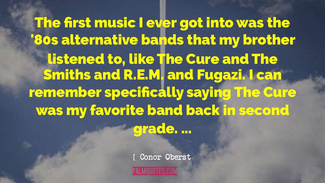 Conor Oberst Quotes: The first music I ever