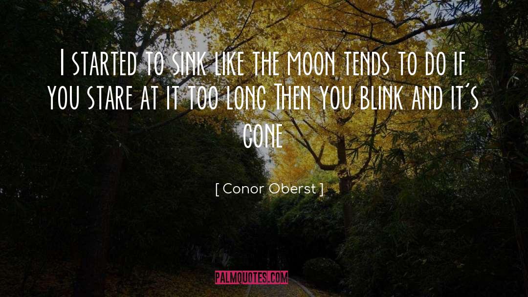 Conor Oberst Quotes: I started to sink like