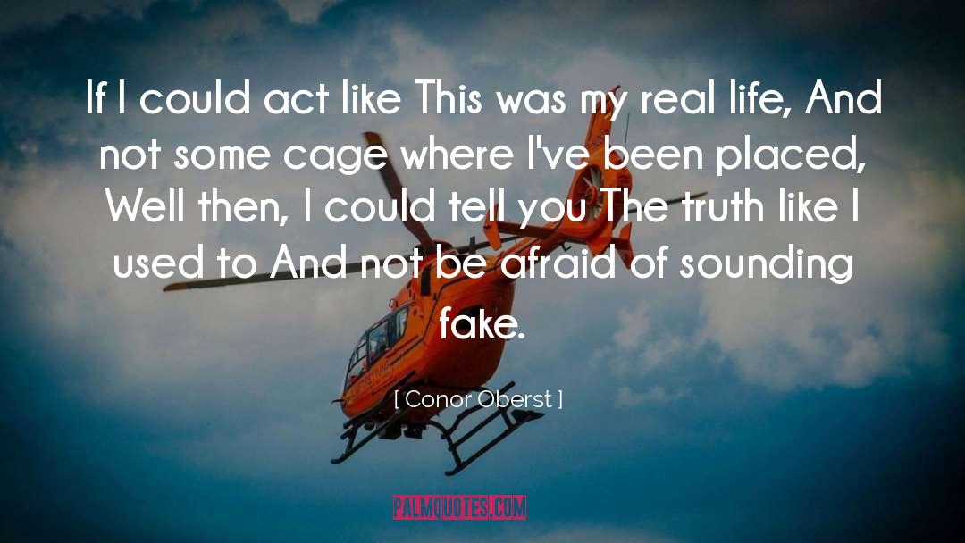 Conor Oberst Quotes: If I could act like