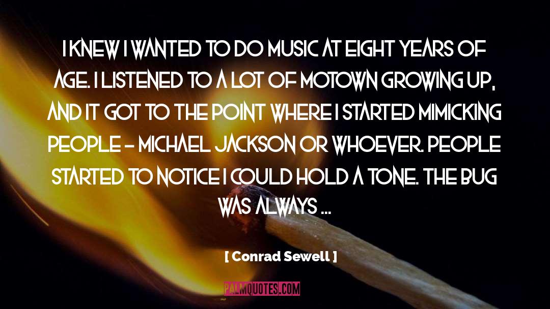 Conrad Sewell Quotes: I knew I wanted to