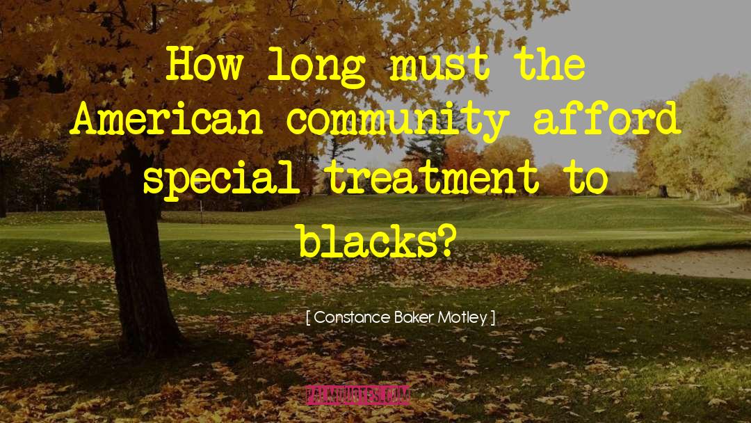 Constance Baker Motley Quotes: How long must the American