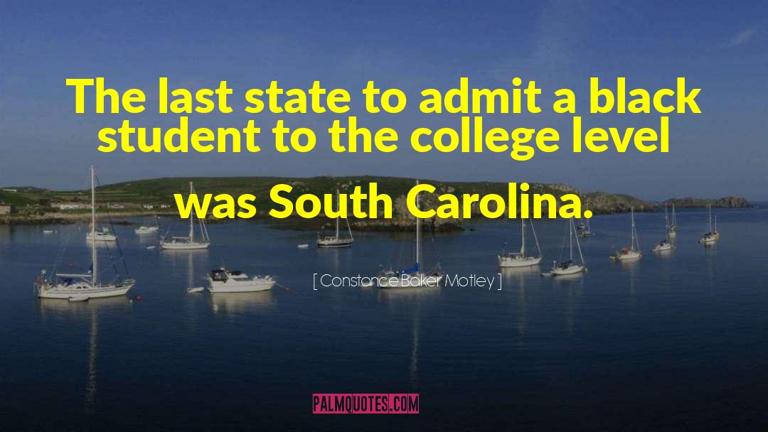 Constance Baker Motley Quotes: The last state to admit