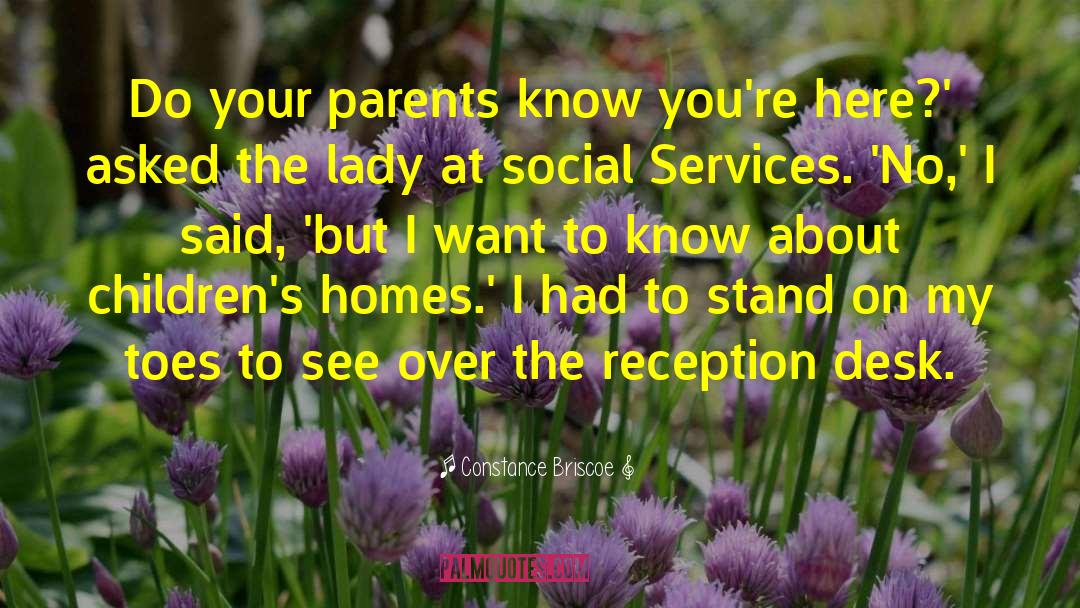 Constance Briscoe Quotes: Do your parents know you're