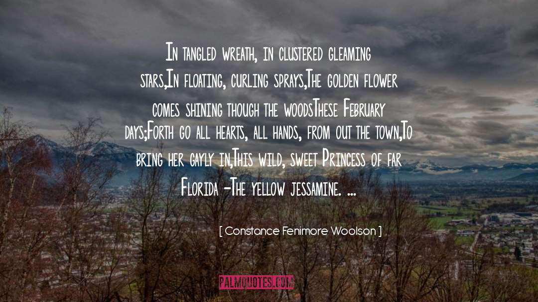 Constance Fenimore Woolson Quotes: In tangled wreath, in clustered