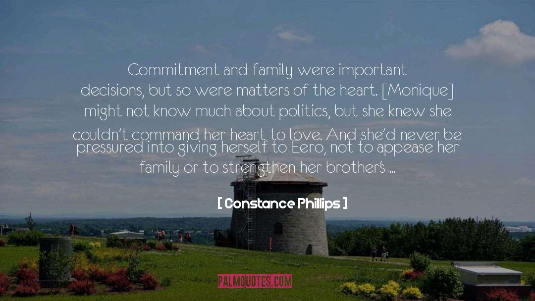 Constance Phillips Quotes: Commitment and family were important