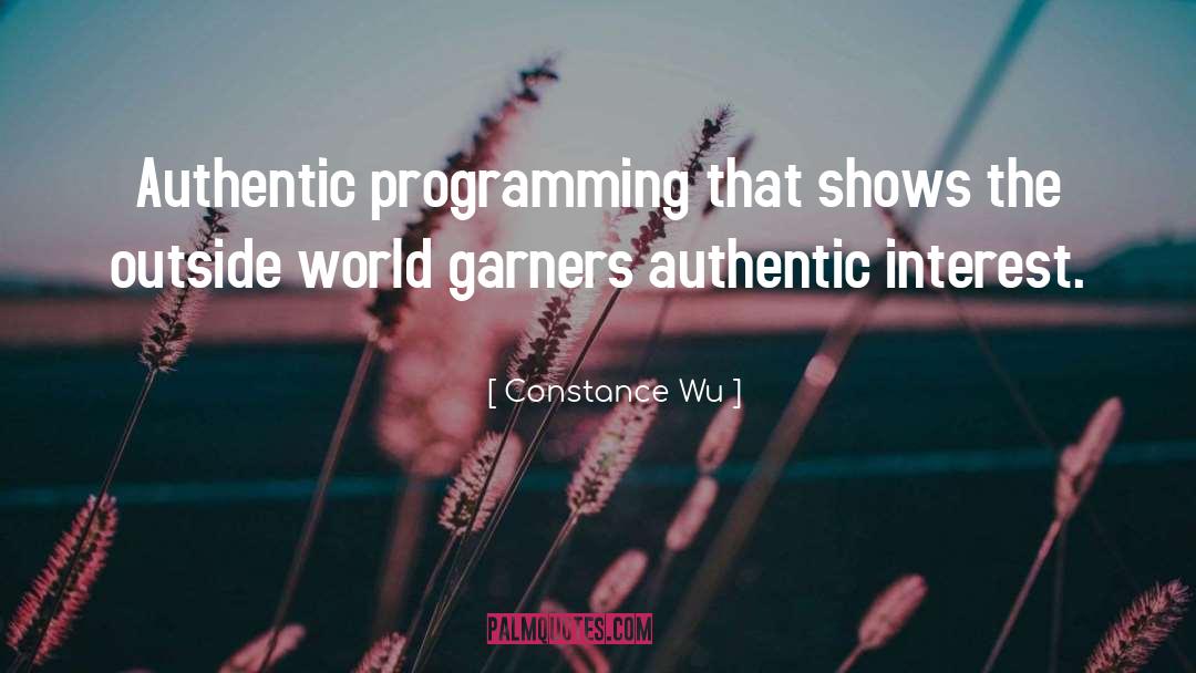 Constance Wu Quotes: Authentic programming that shows the