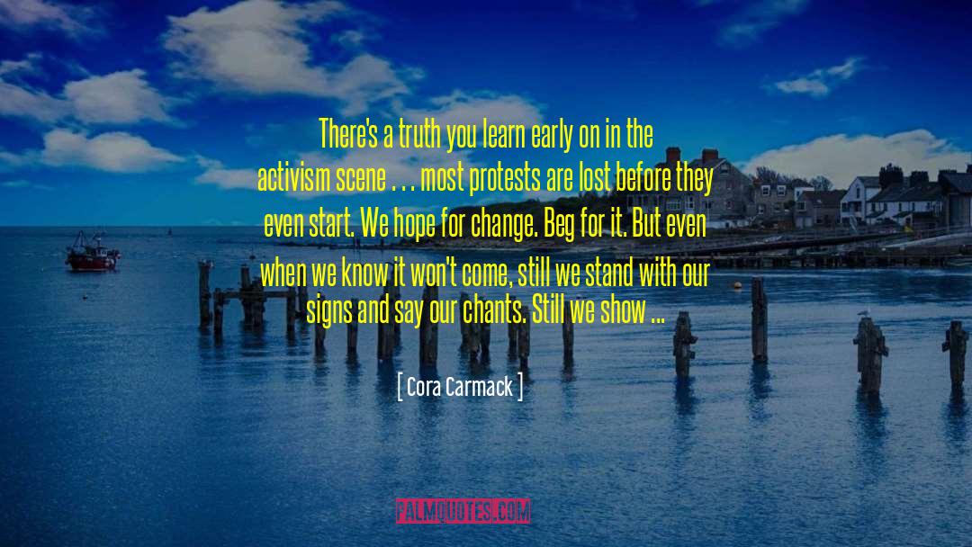 Cora Carmack Quotes: There's a truth you learn
