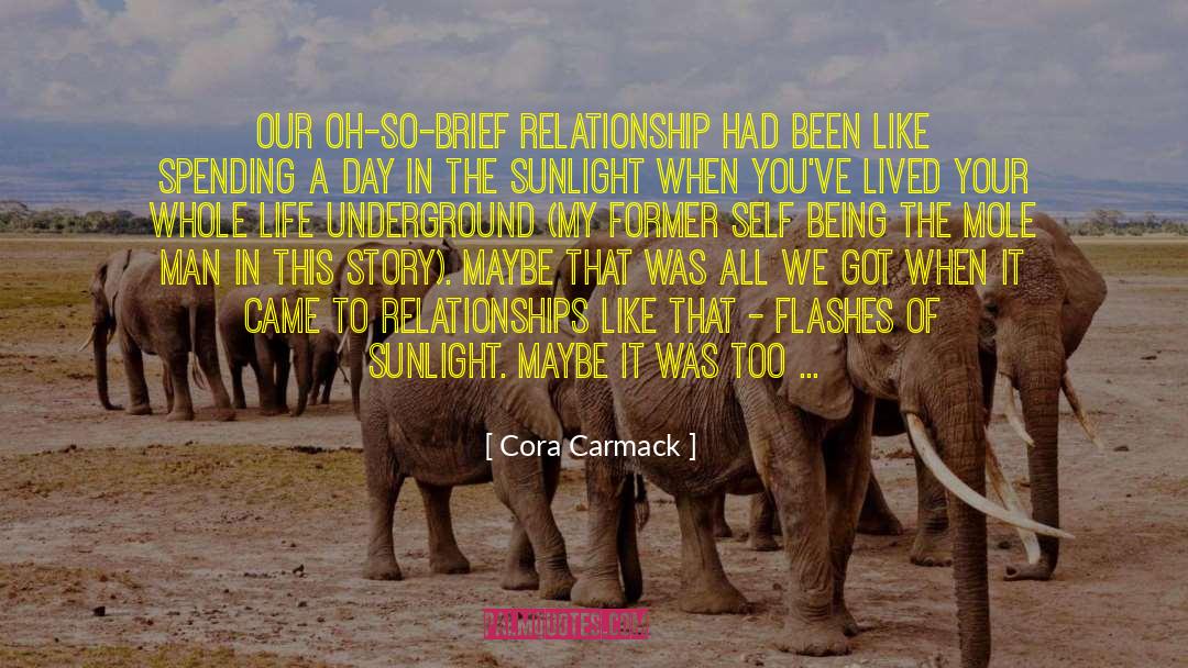 Cora Carmack Quotes: Our oh-so-brief relationship had been