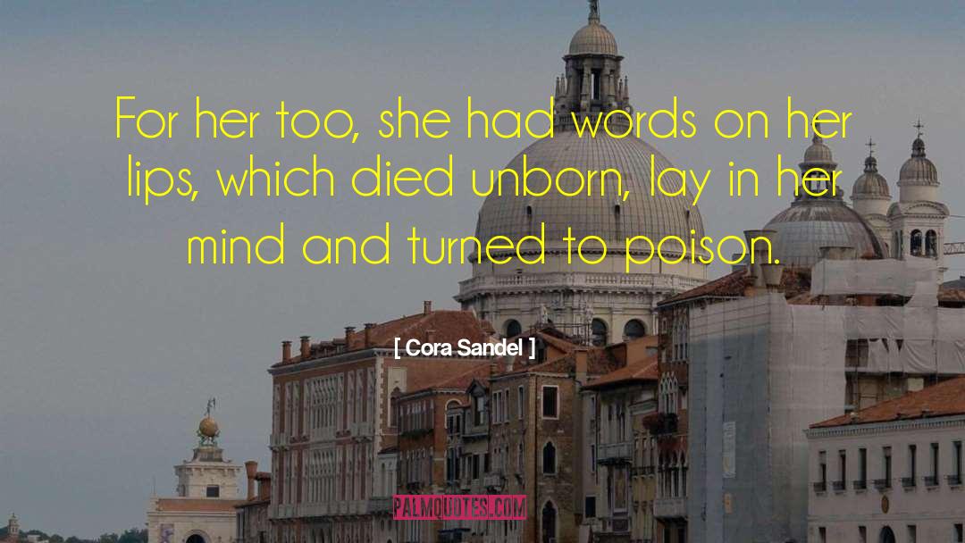 Cora Sandel Quotes: For her too, she had