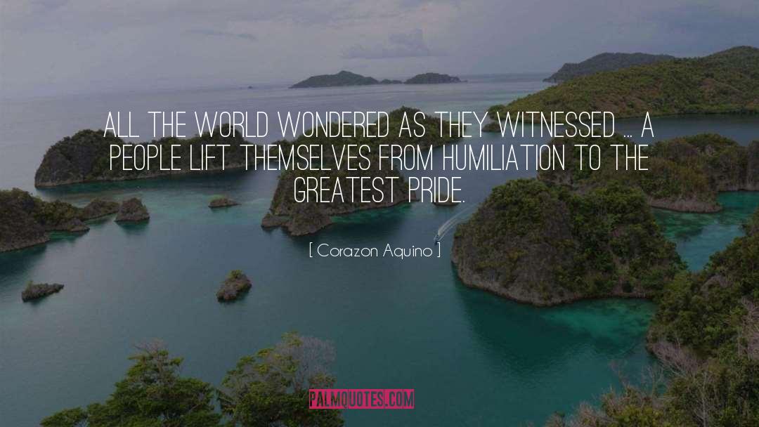 Corazon Aquino Quotes: All the world wondered as