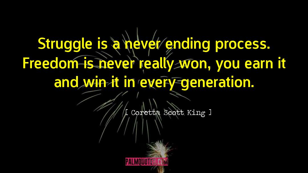 Coretta Scott King Quotes: Struggle is a never ending