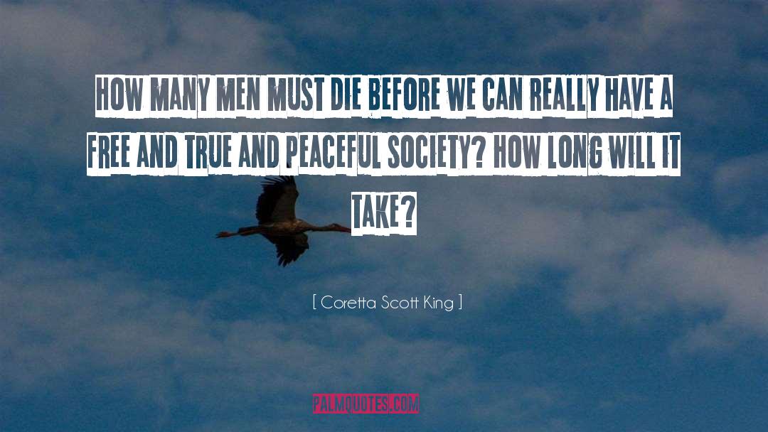 Coretta Scott King Quotes: How many men must die