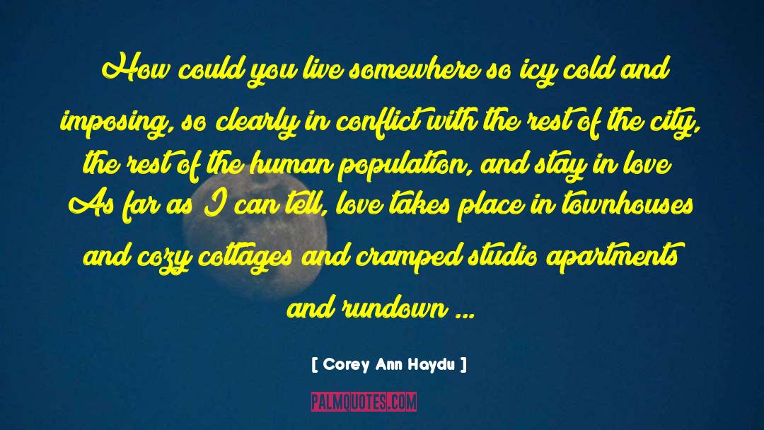 Corey Ann Haydu Quotes: How could you live somewhere
