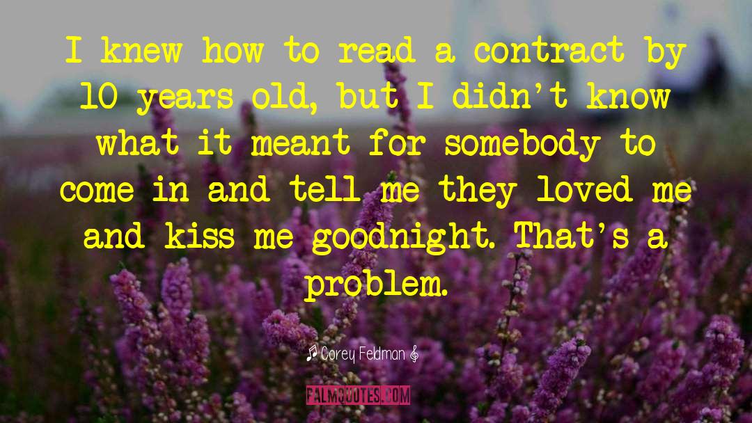 Corey Feldman Quotes: I knew how to read