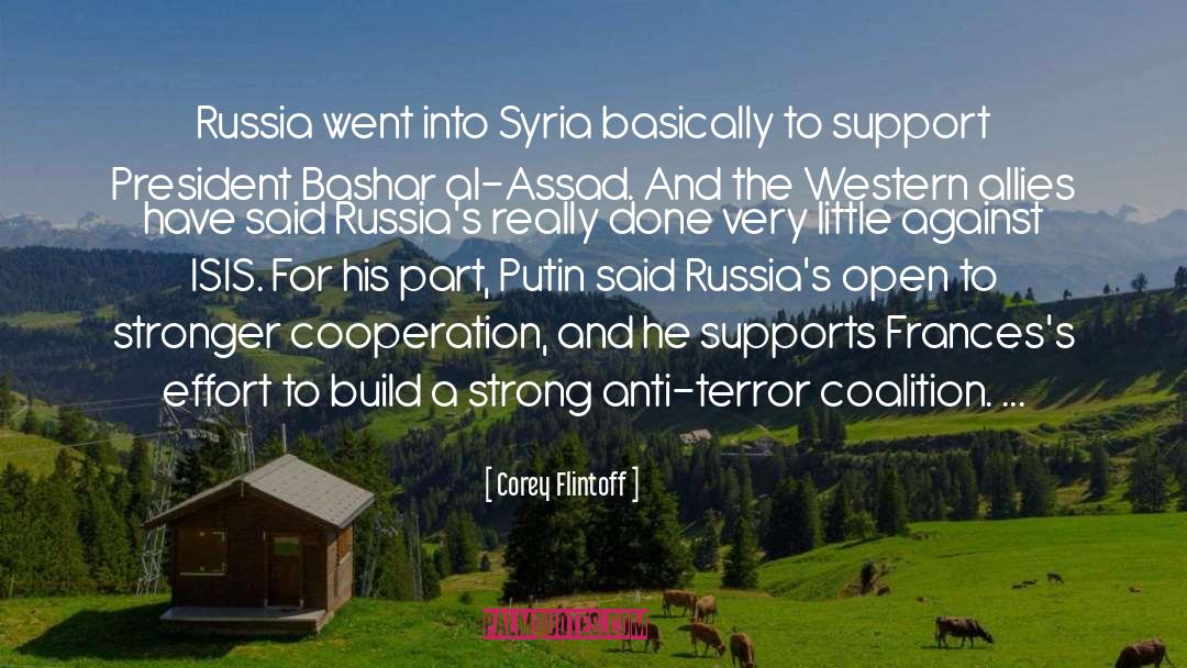 Corey Flintoff Quotes: Russia went into Syria basically