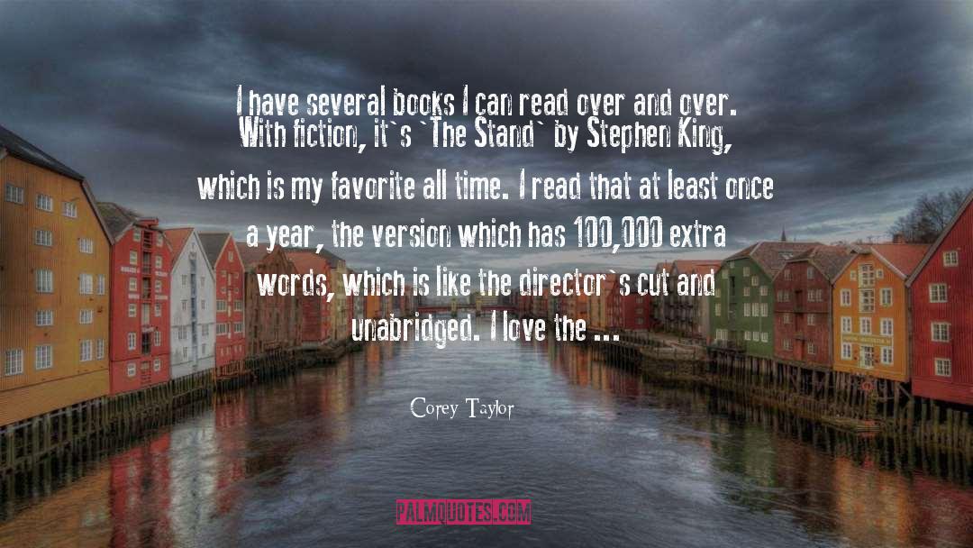 Corey Taylor Quotes: I have several books I