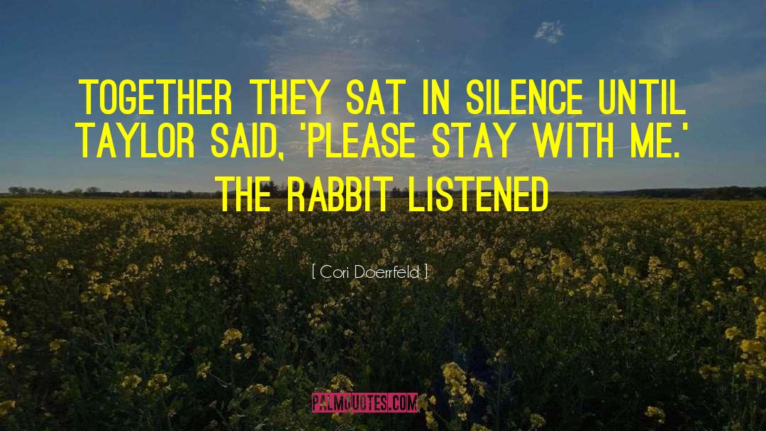 Cori Doerrfeld Quotes: Together they sat in silence