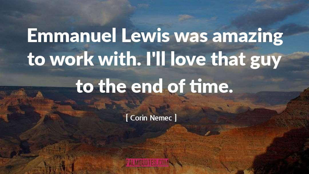 Corin Nemec Quotes: Emmanuel Lewis was amazing to