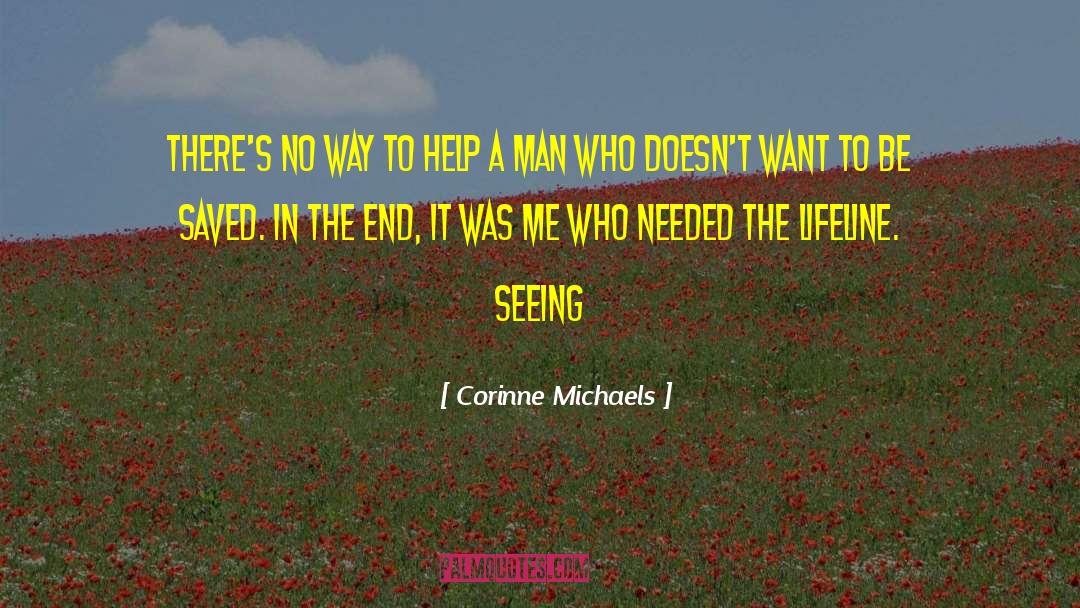 Corinne Michaels Quotes: There's no way to help