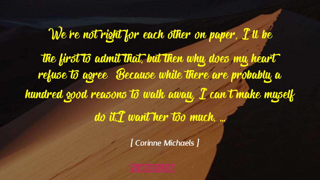 Corinne Michaels Quotes: We're not right for each