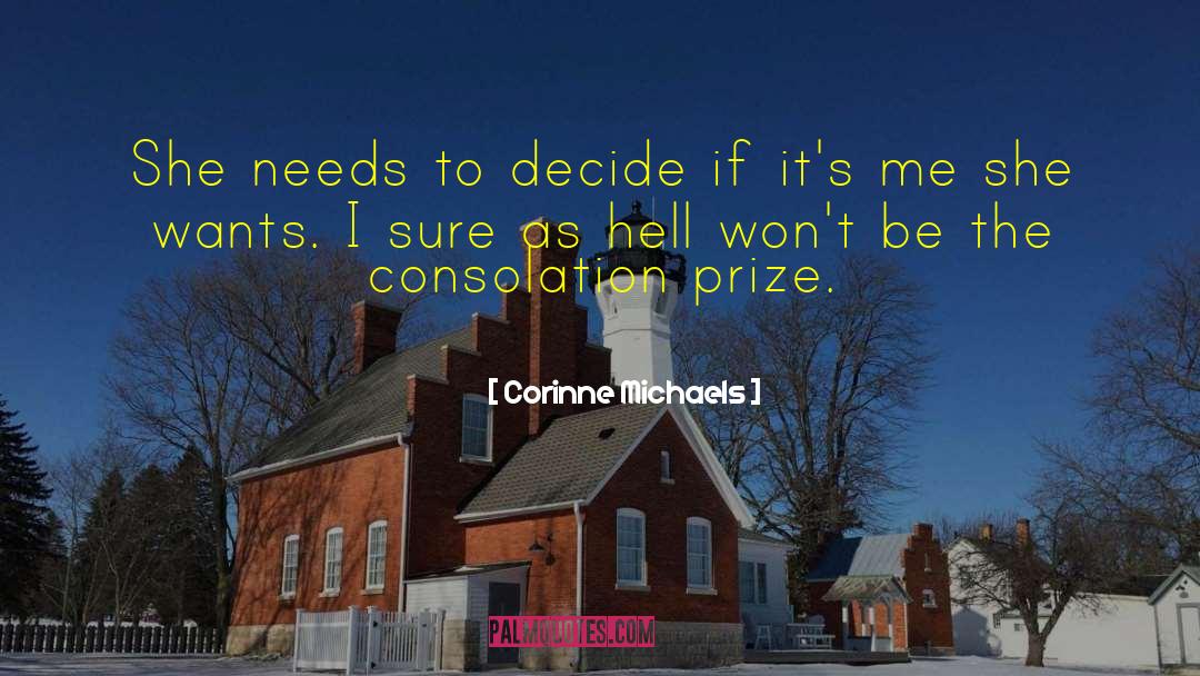 Corinne Michaels Quotes: She needs to decide if