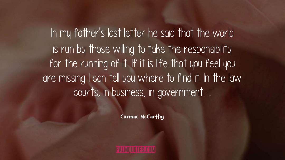 Cormac McCarthy Quotes: In my father's last letter