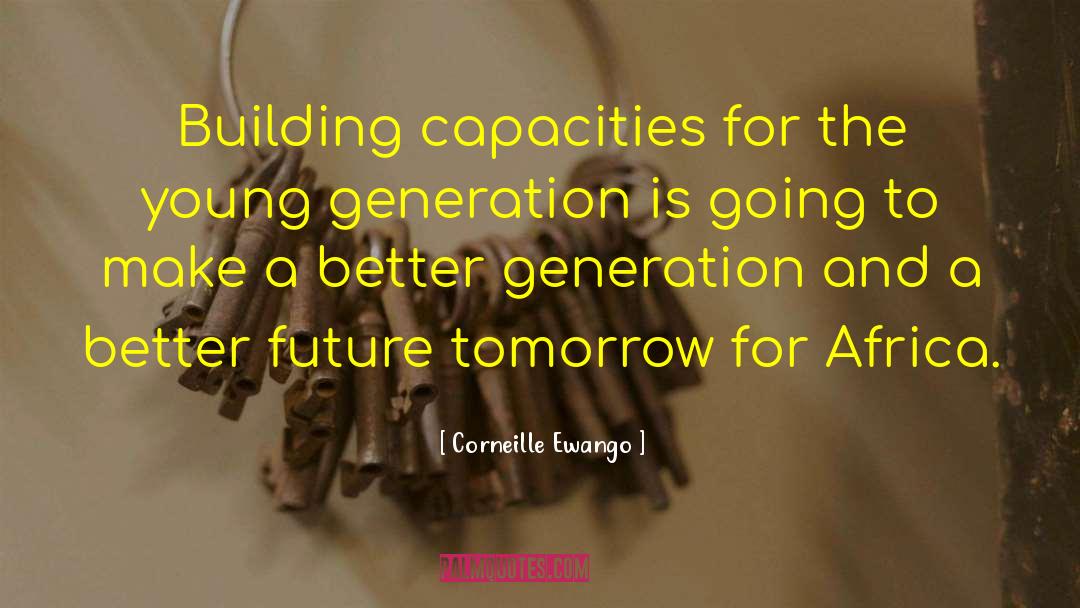 Corneille Ewango Quotes: Building capacities for the young