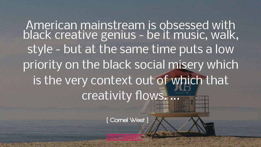 Cornel West Quotes: American mainstream is obsessed with