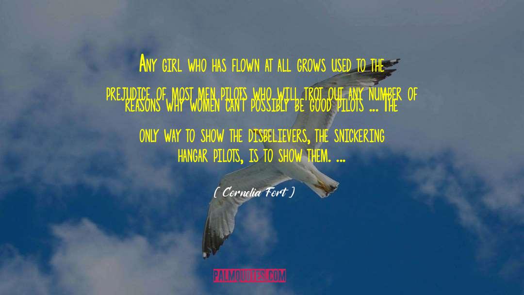 Cornelia Fort Quotes: Any girl who has flown
