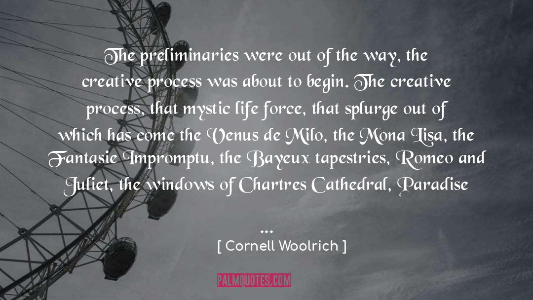 Cornell Woolrich Quotes: The preliminaries were out of