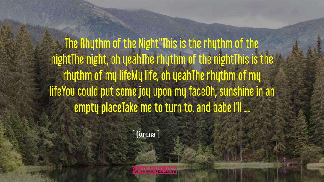 Corona Quotes: The Rhythm of the Night