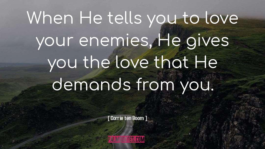 Corrie Ten Boom Quotes: When He tells you to