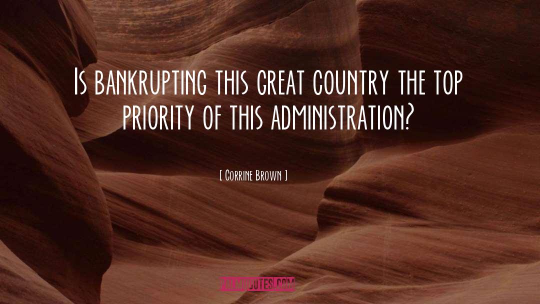 Corrine Brown Quotes: Is bankrupting this great country