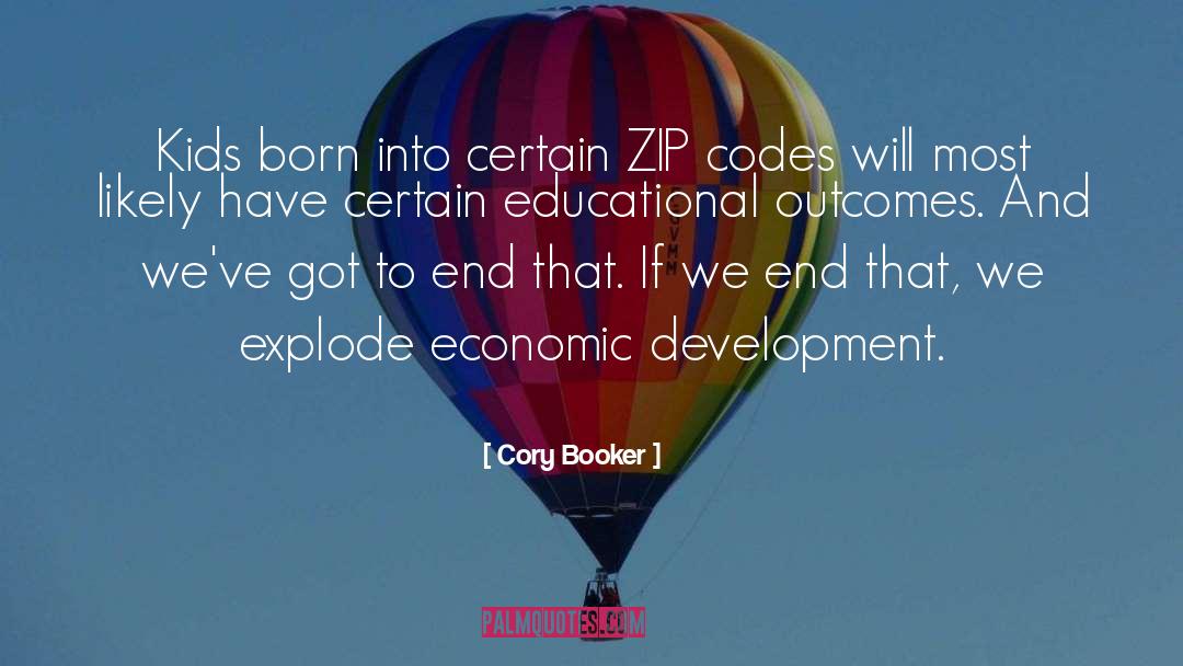 Cory Booker Quotes: Kids born into certain ZIP