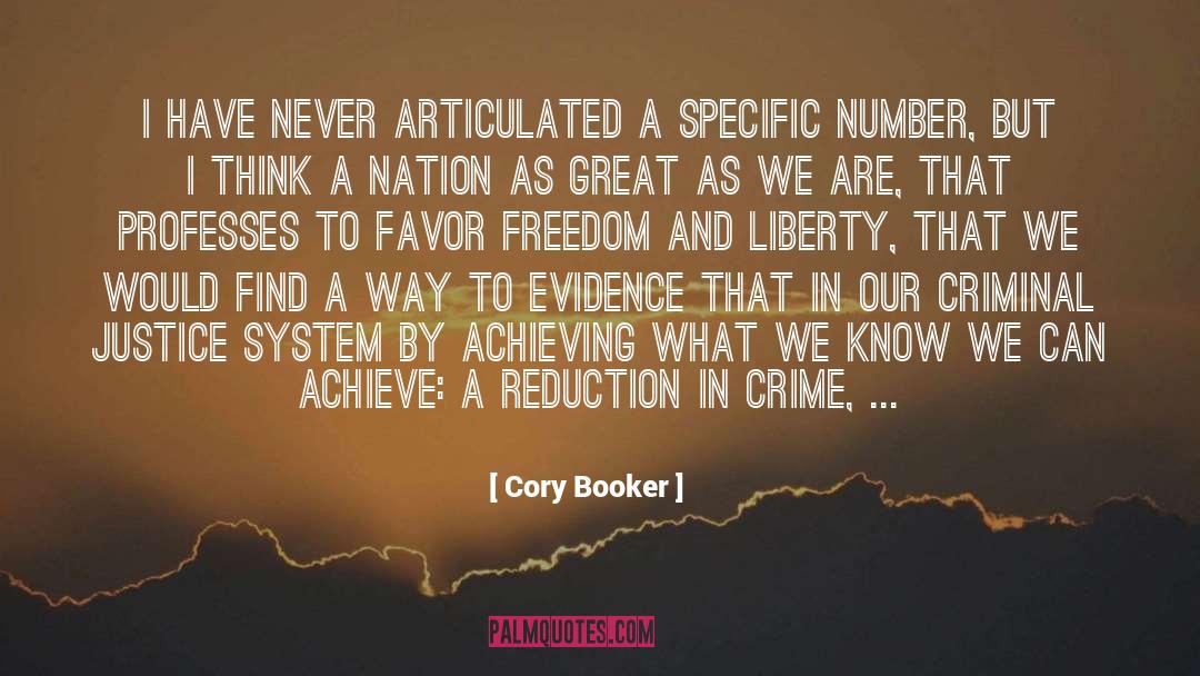 Cory Booker Quotes: I have never articulated a