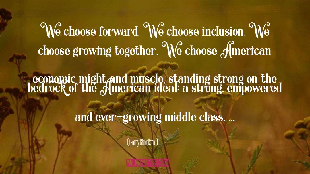 Cory Booker Quotes: We choose forward. We choose