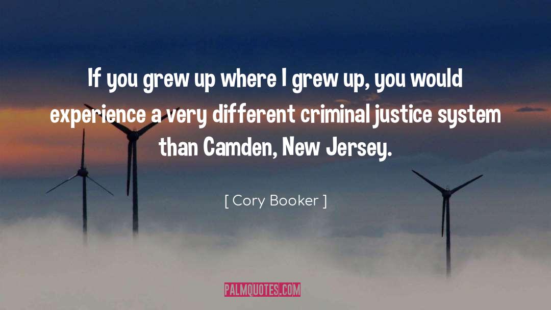 Cory Booker Quotes: If you grew up where