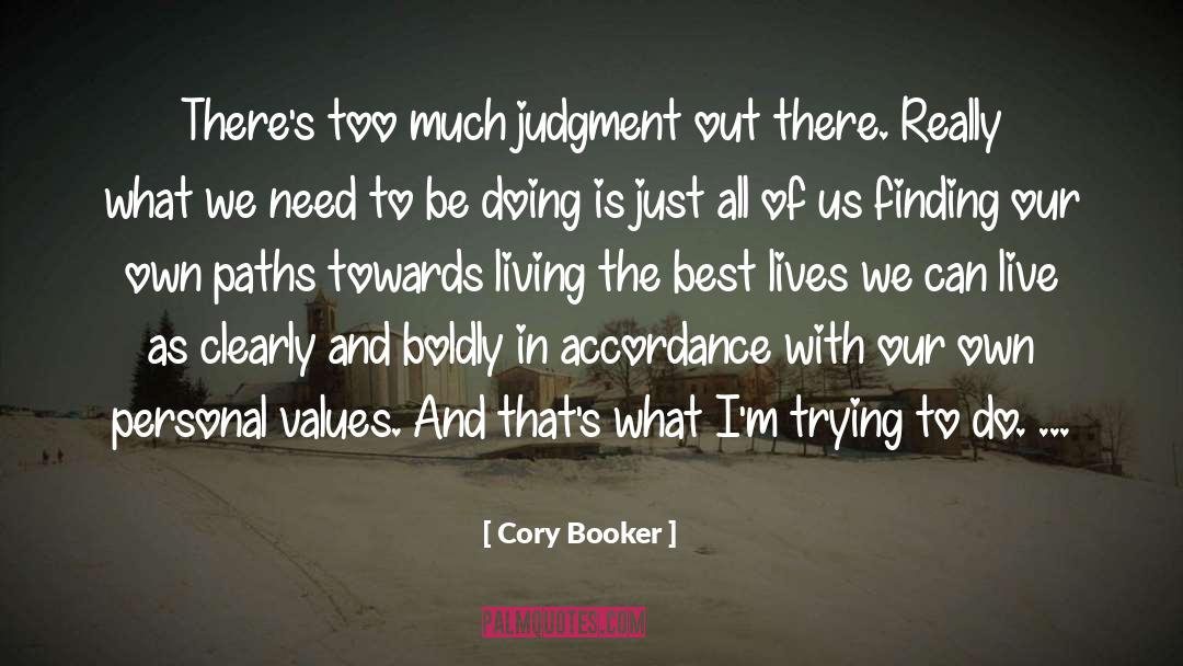 Cory Booker Quotes: There's too much judgment out