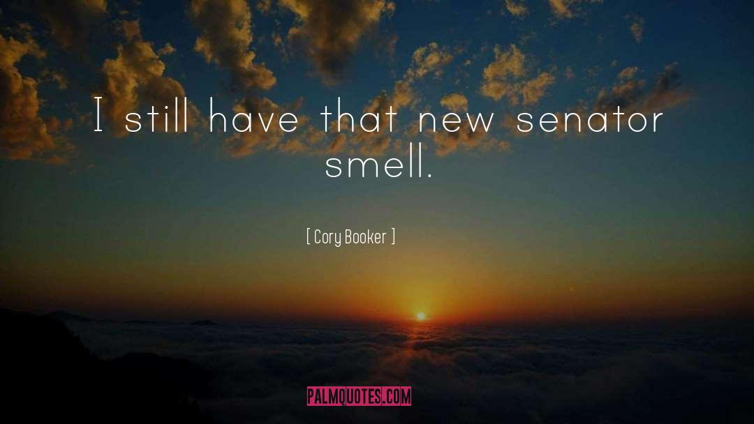 Cory Booker Quotes: I still have that new