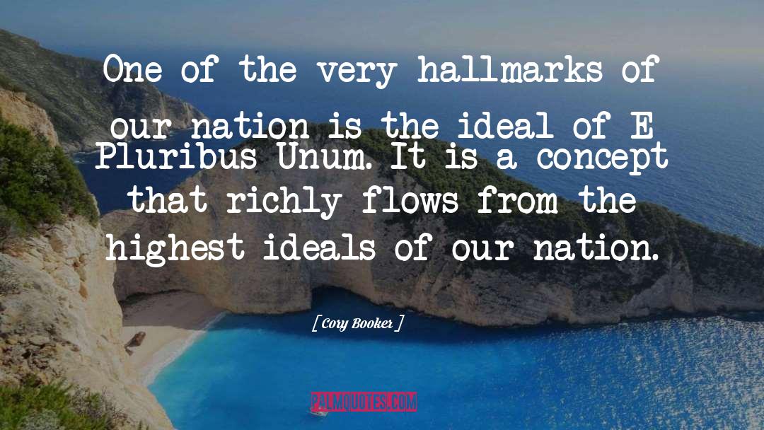Cory Booker Quotes: One of the very hallmarks