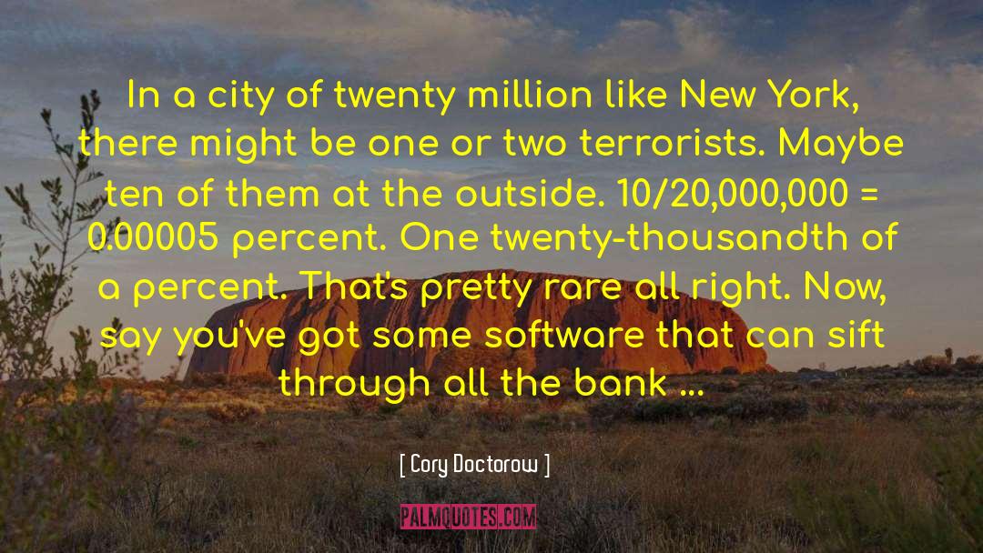 Cory Doctorow Quotes: In a city of twenty