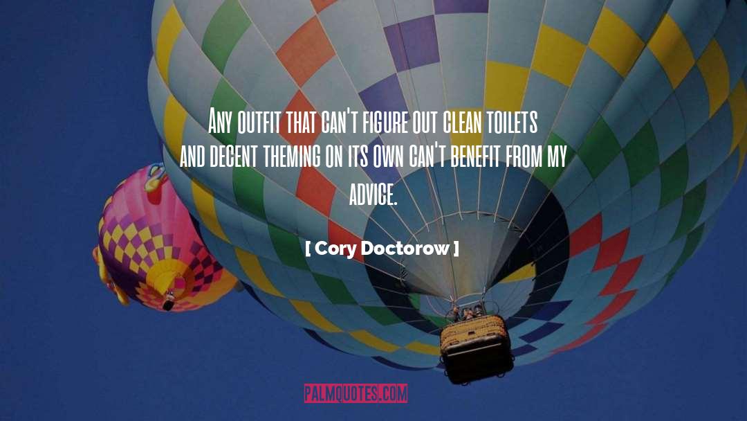 Cory Doctorow Quotes: Any outfit that can't figure